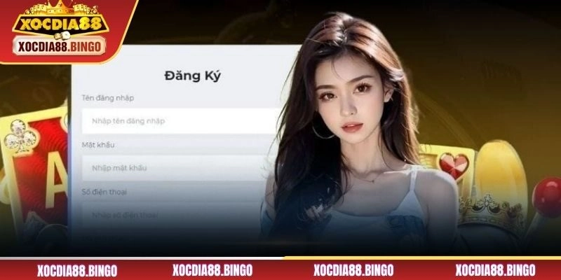 Các bước đăng ký XOCDIA88 cho người mới